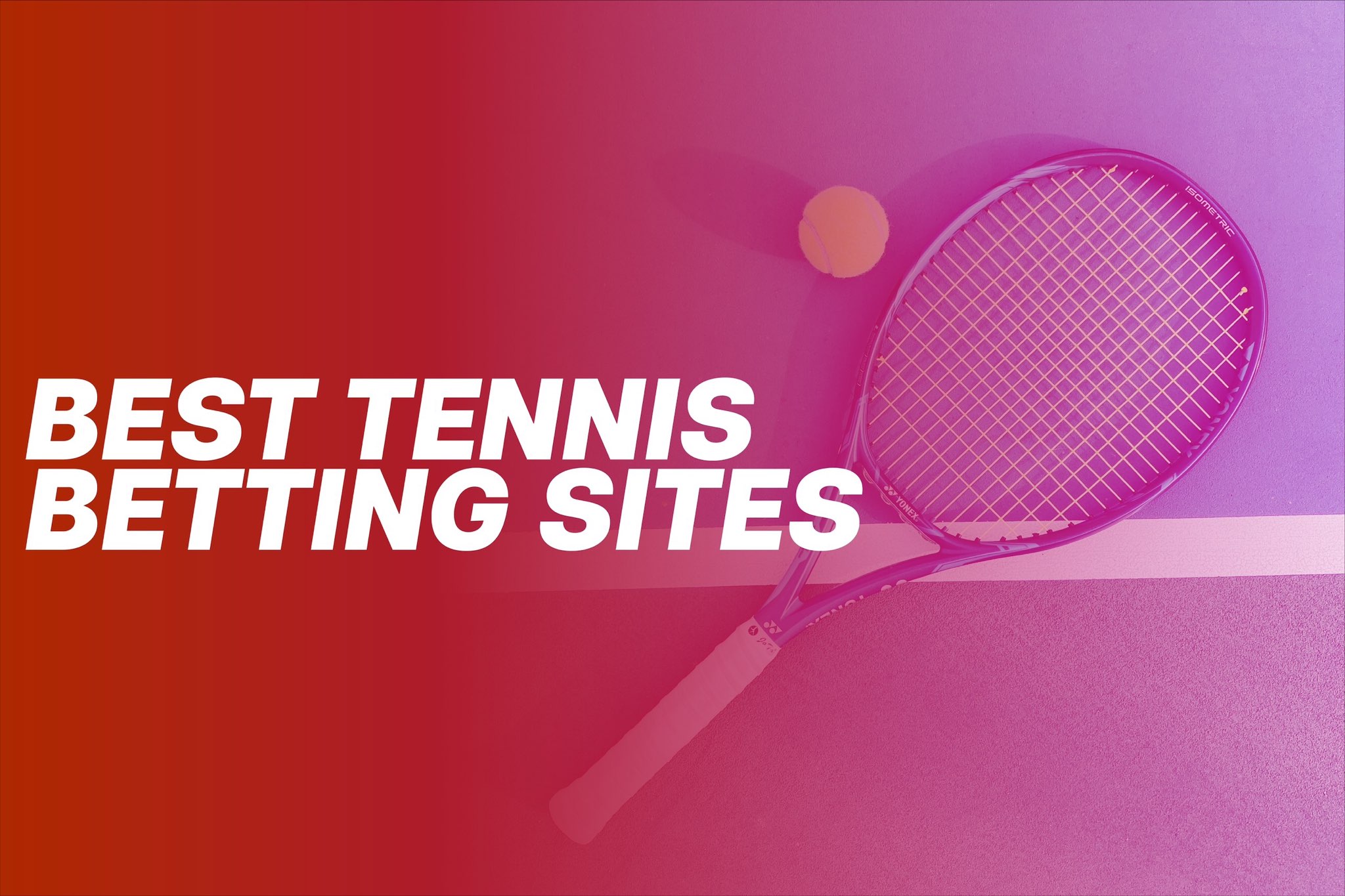 ▻ The 10 Best Tennis Betting Sites in the UK 2023