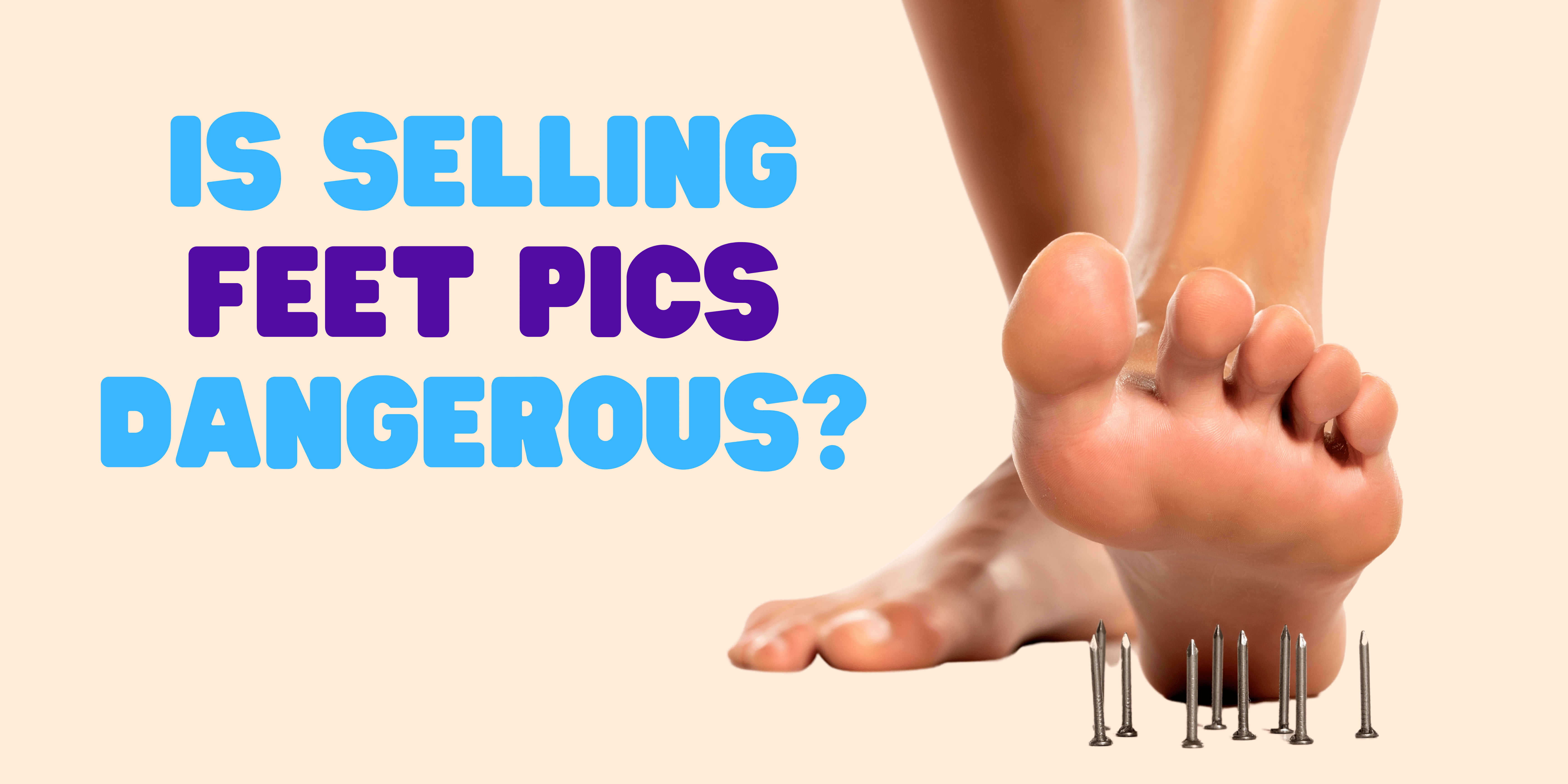How to Sell Feet Pics Without Getting Scammed (The Inside Scoop!)